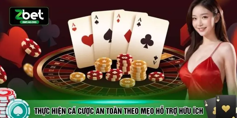 Thực hiện cá cược an toàn theo mẹo hỗ trợ hữu ích
